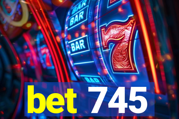 bet 745